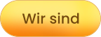 Wir sind